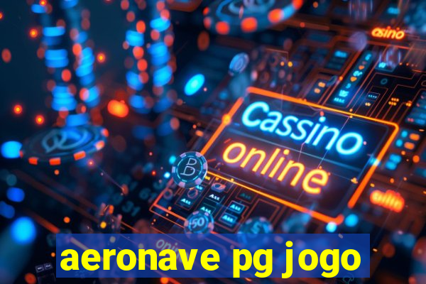 aeronave pg jogo